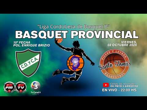 LIGA CORDOBESA ‘’B’’ DE BASQUET –FECHA 10 – CULTURAL ARROYITO VS SANTO TOMÁS CBA. –2/10/2026