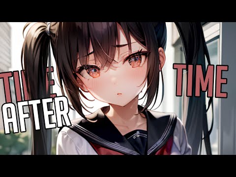 「Nightcore」 Time After Time - Pascal Letoublon x ILIRA ♡ (Lyrics)