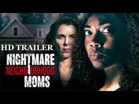 Nightmare Neighborhood Moms 2022 Trailer