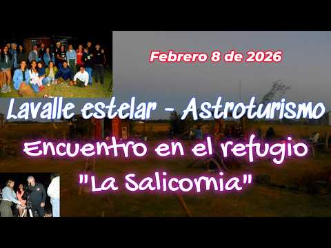 ASTROTURISMO EN CHACRAS, Gral  Lavalle, Refugio La Salicornia #viral #turismo #lavalle #astros