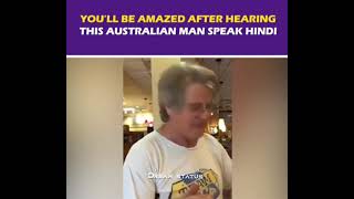 Australian Man Speaking Hindi 😍 | viral video | Dream Status