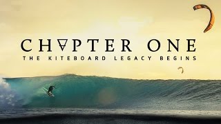 'Chapter One' - The Kiteboard Legacy Begins (Official 4K Trailer)