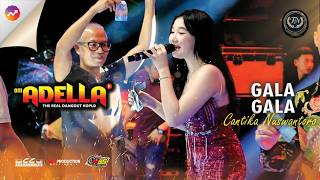 Download lagu CANTIKA NUSWANTORO - GALA GALA | Om Adella Live Sumur Batu, Bekasi mp3