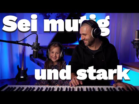 Sei mutig und stark (5-Jährige singt) - Christliches Kinderlied