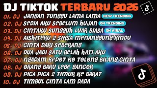 Download lagu DJ TIKTOK TERBARU 2026🎵DJ JANGAN TUNGGU LAMA LAMA🎵DJ SEDIA AKU SEBELUM HUJAN🎵 FULL ALBUM mp3