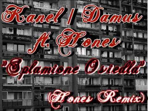 Kanel / Damus ft. Hones - "Splamione Osiedla" (Hones Remix)