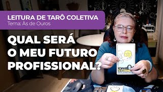LEITURA DE TARÔ POR ESCOLHA | Qual será o meu futuro profissional?