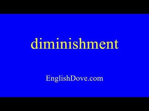 How to pronounce diminishment in American English