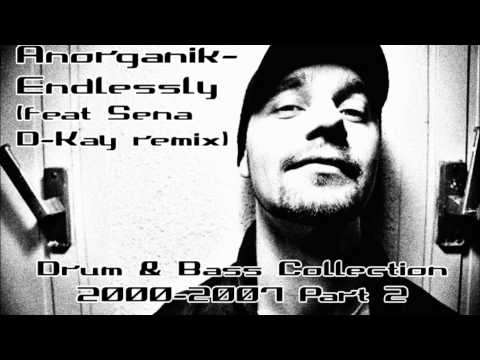 Anorganik - Endlessly (feat Sena - D-Kay remix)