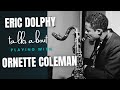 Eric Dolphy talks about Ornette Coleman