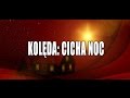 Kolędy Polskie - Cicha noc, Święta noc 