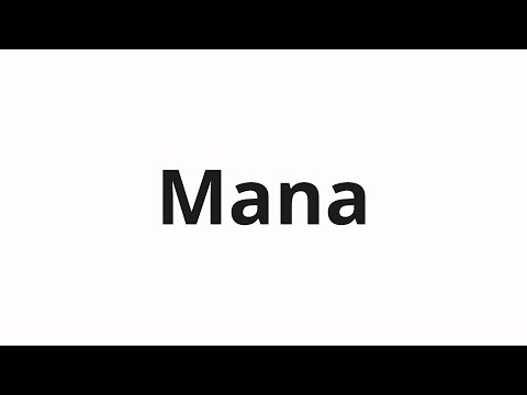 How to pronounce Mana
