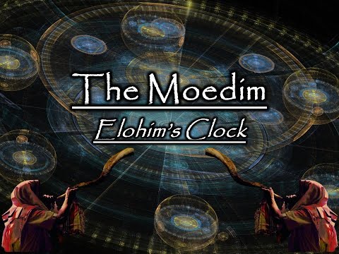 The Moedim - Elohim's Clock