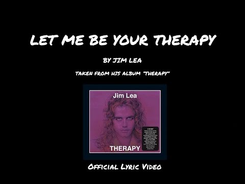 Jim Lea - Let Me Be Your Therapy [LYRIC VIDEO]