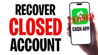 How to Recover a Closed Cash App Account in 2025 (Step by Step) ✅