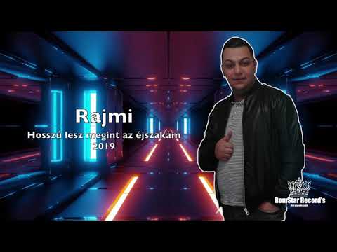 Rajmi 2019 Hosszú lesz megint az éjszakám