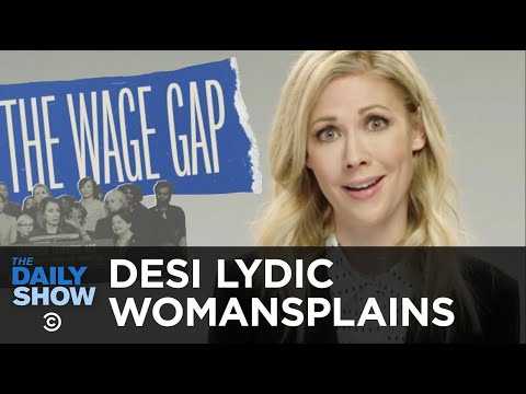 賃金格差が非常に現実的であるが、すべきではない理由 - デシLydic Womansplains｜デイリーショー (Why the Wage Gap Is Very Real But Shouldn’t Be - Desi Lydic Womansplains | The Daily Show)