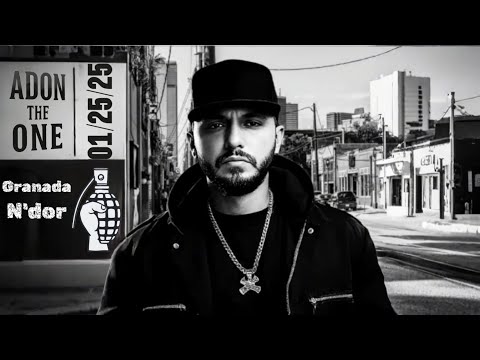 Adon The One - Granada Ndor