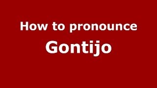 How to pronounce Gontijo