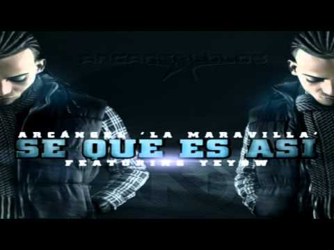 Se Que Es Asi - Arcangel Ft. Yeyow - Reggaeton 2011