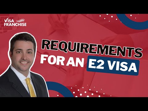 Minimum Requirements For An E2 Visa 👀