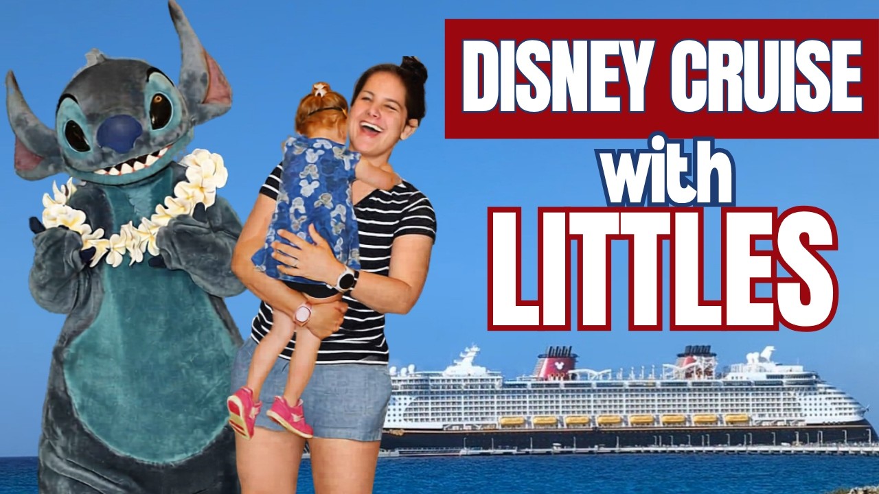 10 Things Nobody Tells You: Disney Cruise with Littles
