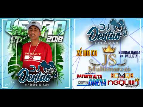 DJDENTAO O VENENO DO RATO CD VERÃO 2K18 PROMOCIONAL- ZÉDIVULGAÇÕES