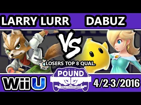 Pound 2016 - Larry Lurr (Fox) Vs. Dabuz (Rosalina) - Losers Round 2 - Smash Wii U