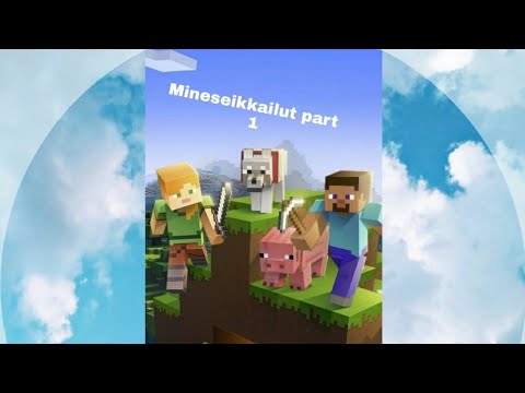 minun ja jeren minecraft seikkailut!!