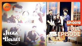 Juzz Baatt |जज़्ज़ बात | Hindi TV Serial | Full Epi - 19 | Host: Rajeev Khandelwal |ZeeTV video