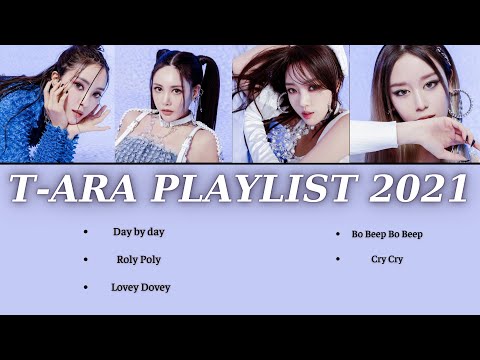 T-ARA- COME BACK PLAYLIST 2021 (Lyrics)