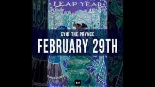 CyHi The Prynce - February 29th  ft. Jon Connor &amp; Zip K