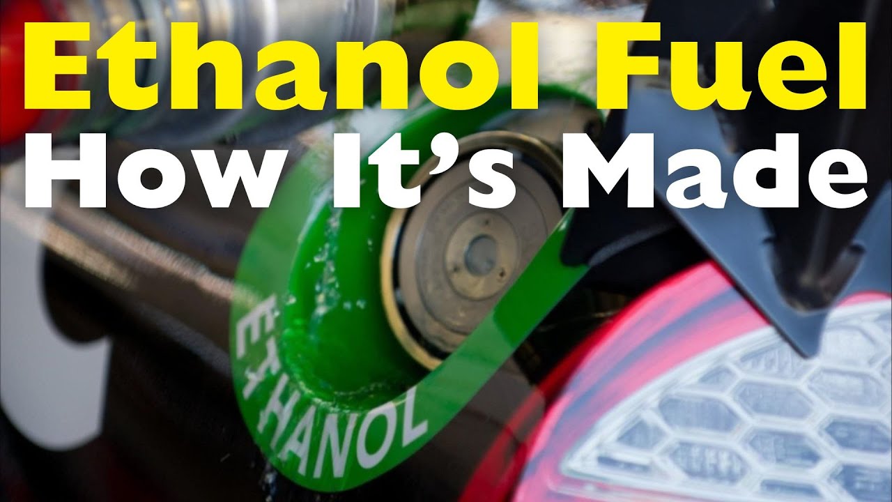 How Is Ethanol Fuel Made? A Step-By-Step Guide