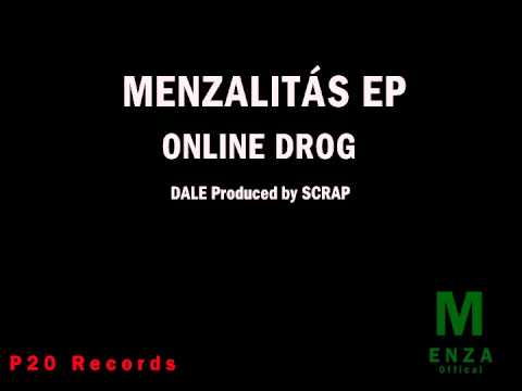 Dale - Online Drog / Produced by Scrap (Menza 0ffical)