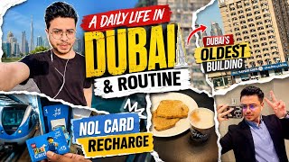 Dubai daily life vlog / Routine / Dubai’s oldest building / nol card recharge/ Daily vlog 
