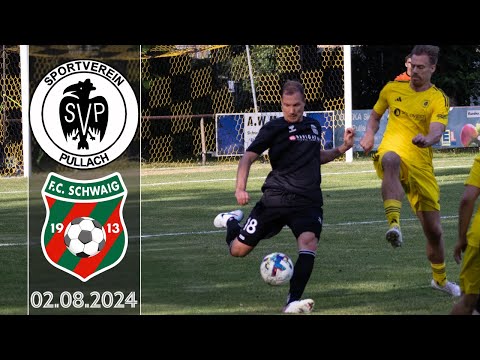 SV Pullach vs. FC Schwaig 02.08.2024 Landesliga Südost 24/25