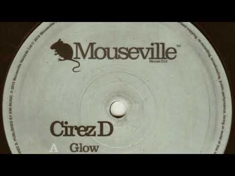 Cirez D - Glow (Original Mix)