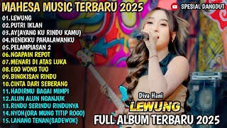 Download lagu LEWUNG -  PUTRI IKLAN - AY  - NENEKKU PAHLAWANKU  - PELAMPIASAN 2 -  DIVA HANI - MAHESA  2025 mp3