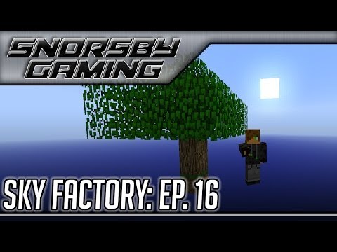 Sky Factory Modded Skyblock Survival! ~ Episode 16 [SkyFactory Modpack]