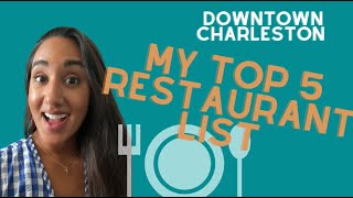 My Top Restaurant List in Charleston