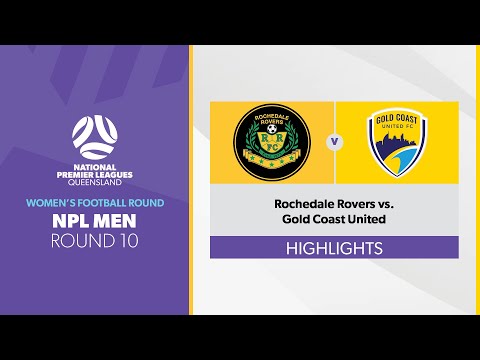 NPL Men R10 - Rochedale Rovers vs. Gold Coast United Highlights