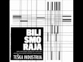 Teška Industrija - jedina (2011) 