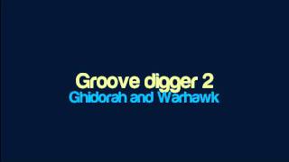 Ghidorah and Warhawk - Groove digger 2