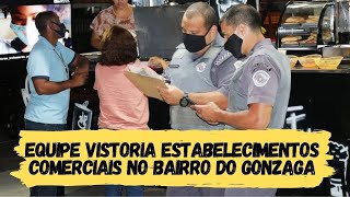 Equipe vistoria estabelecimentos comerciais no Gonzaga