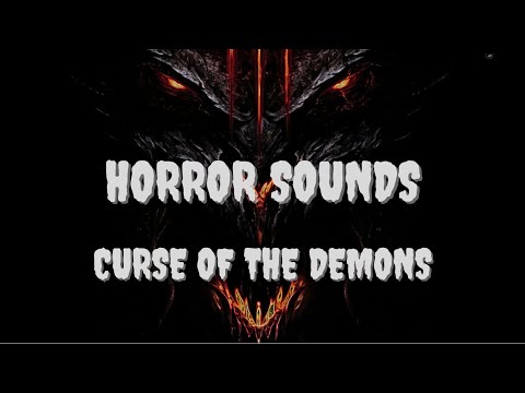 Horror music, scary sounds, scary music - curse of demons