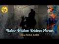 Mohan Madhav Krishan Murari Bhai Manoj Kumar Akal Purakh