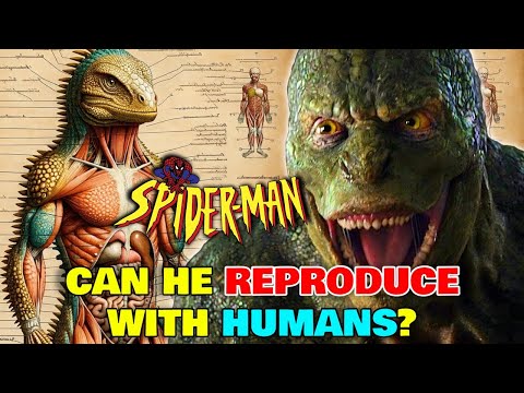The Lizard Anatomy Explored - Can He Reproduce With Humans? Does He Have Humanoid Lizard Kid? & More