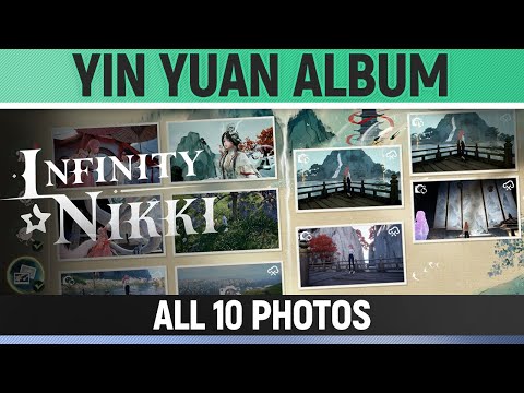 Infinity Nikki - Yin Yuan Album - All 10 Photo Locations