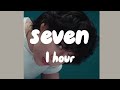 jungkook-Seven(feat.Latto)[explicit ver. ] 1 hour