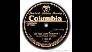 blind willie johnson - let your light shine on me
